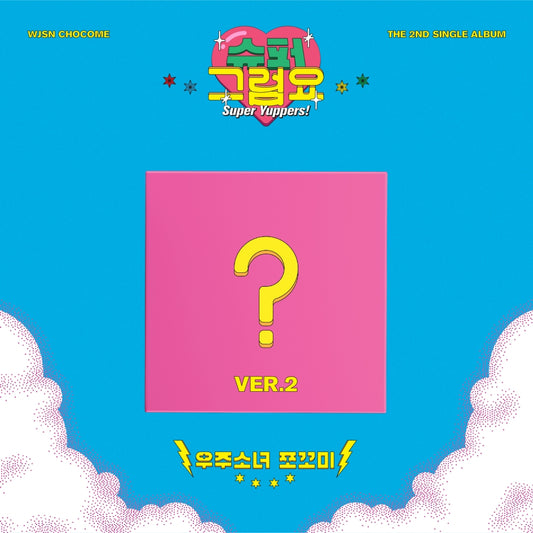 WJSN CHOCOME - 2. Single Album [SUPER YUPPERS!] (Ver. 2)