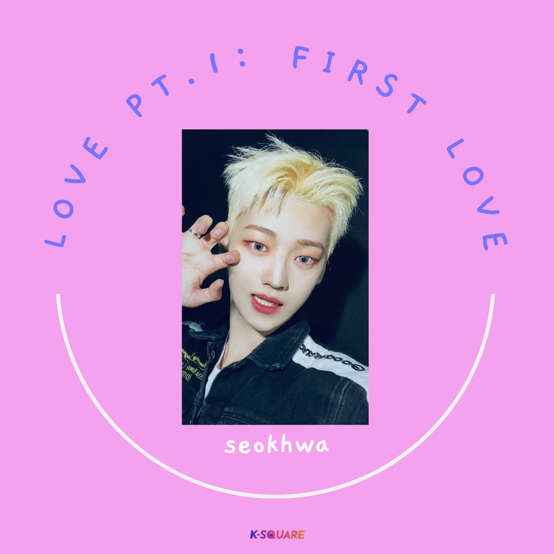 WEI - Love Part 1: First Love [MAKESTAR] (Seokhwa)
