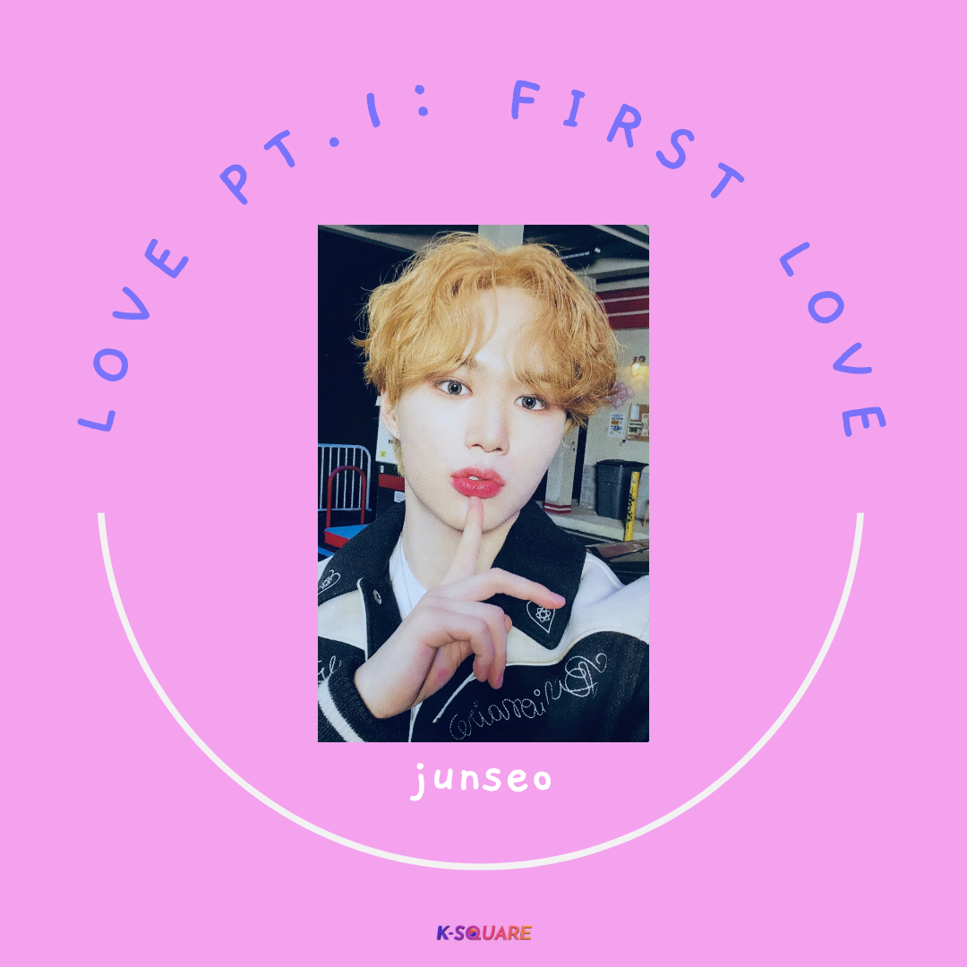WEI - Love Part 1: First Love [MAKESTAR] (Junseo)