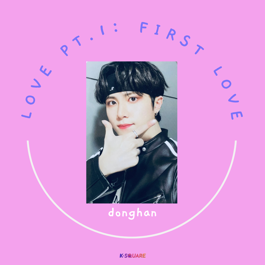 WEI - Love Part 1: First Love [MAKESTAR] (Donghan)