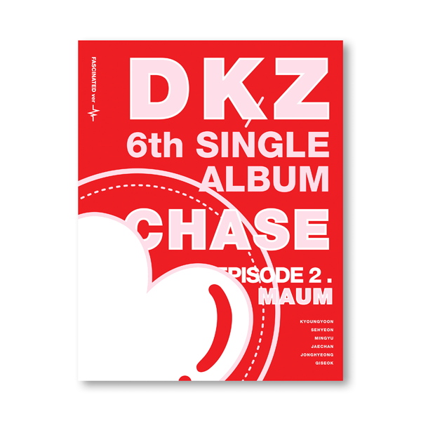 DKZ - 6. Single Album [CHASE EPISODE 2. MAUM] (Fascinated Ver.)
