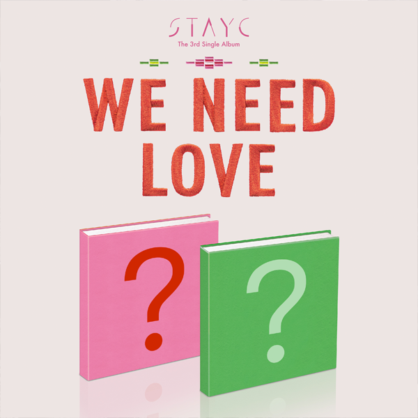 STAYC - 3. Single Album [WE NEED LOVE] (Power Ver.)