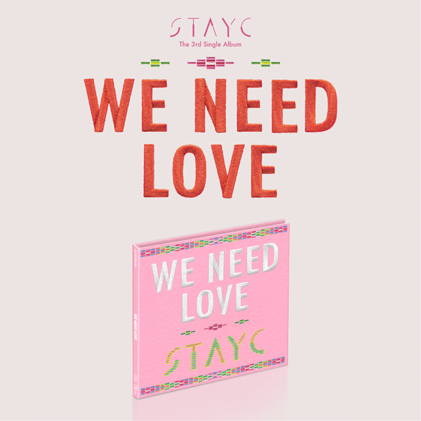 STAYC - 3. Single Album [WE NEED LOVE] (Digipak Ver.)