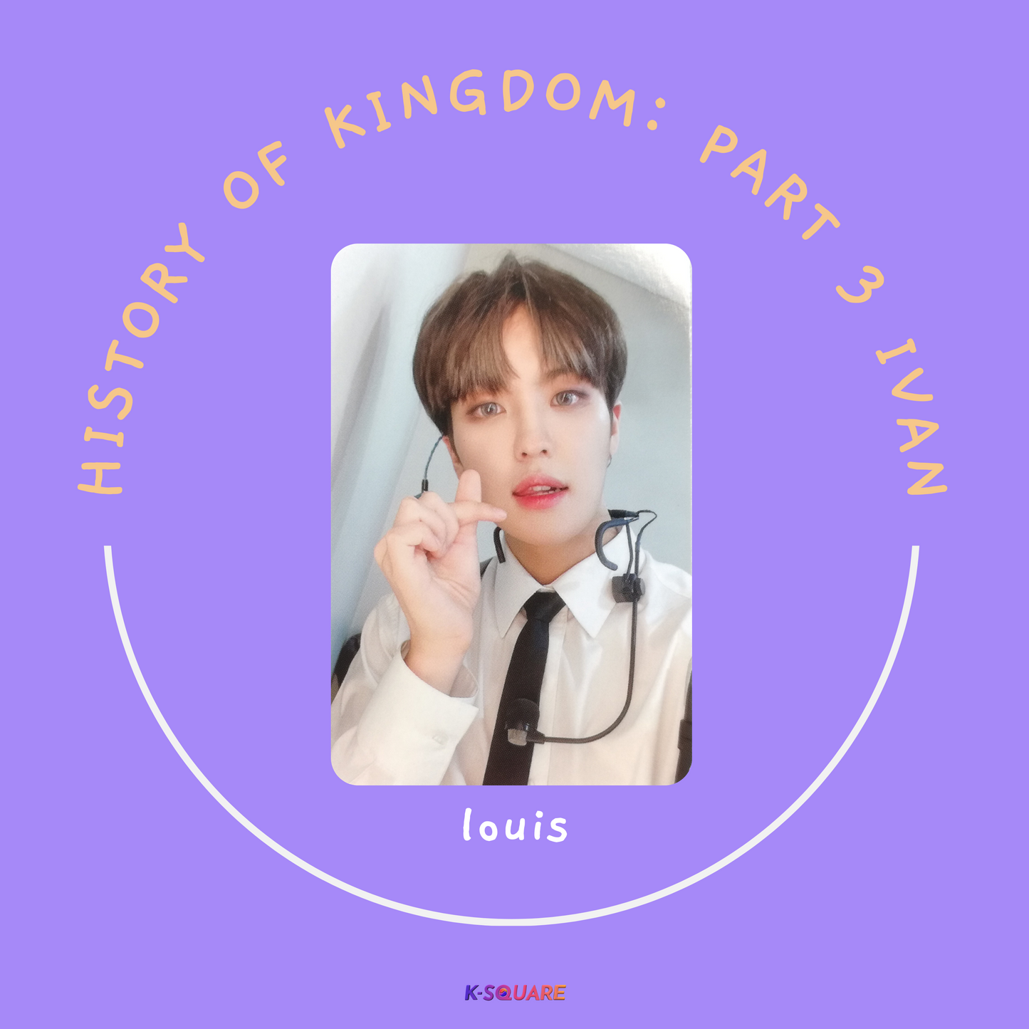 KINGDOM - History of Kingdom: Part 3 Ivan [MAKESTAR] (Louis)
